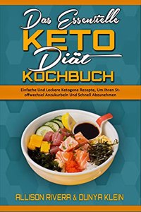 Das Essentielle Keto-Diät-Kochbuch