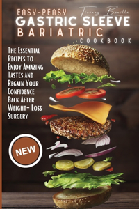 Easy-Peasy Gastric Sleeve Bariatric Cookbook