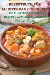 Rezeptbuch Für Mediterrane Gerichte