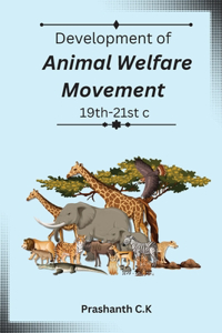Development of animal welfare movement, 19th-21st c