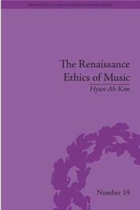 Renaissance Ethics of Music