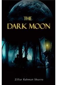 The Dark Moon