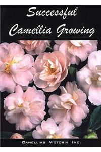 Successful Camellia Growing