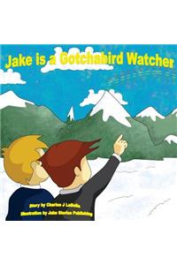 Jake is a Gotchabird Watcher