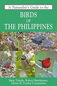 Naturalist's Guide to the Birds of the Philippines