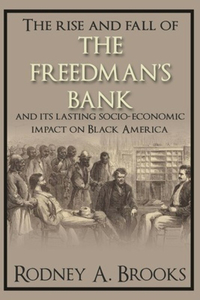 Rise and Fall of the Freedman's Bank