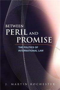 Between Peril and Promise