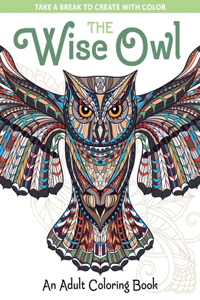 Wise Owl: An Adult Coloring Book