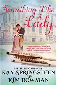 Something Like a Lady