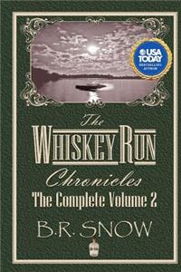 The Whiskey Run Chronicles - Volume 2