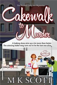 Cakewalk to Murder