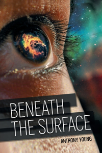 Beneath the Surface