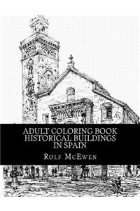 Adult Coloring Book - Historical Buildings in Spain