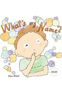 What's my name? COLM