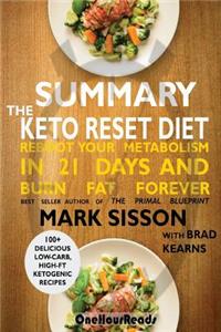 Summary the Keto Reset Diet: Reboot Your Metabolism in 21 Days and Burn Fat Forever