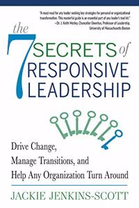 The 7 Secrets of Responsive Leadership
