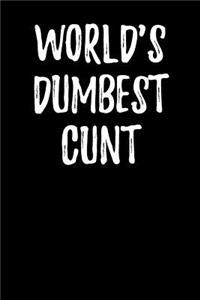 World's Dumbest Cunt: Blank Lined Journal