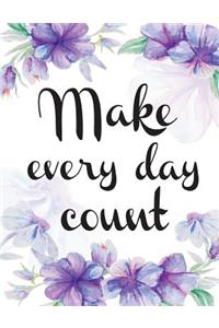 Make everyday count