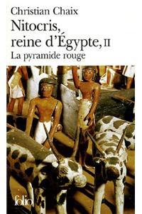 Nitocris, reine d'Egypte II/la pyramide rouge