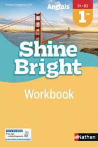 Shine Bright 1re - Workbook