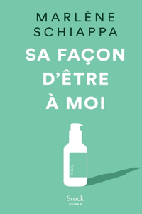 Sa façon d'être à moi