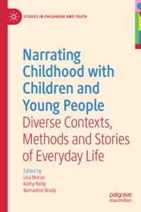 Narrating Childhood with Children and Young People