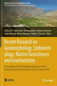 Recent Research on Geomorphology, Sedimentology, Marine Geosciences and Geochemistry