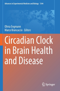 Circadian Clock in Brain Health and Disease