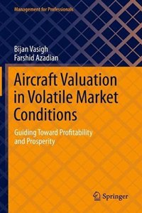 Aircraft Valuation in Volatile Market Conditions