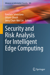 Security and Risk Analysis for Intelligent Edge Computing