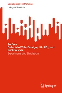 Surface Defects in Wide-Bandgap Lif, Sio2, and Zno Crystals