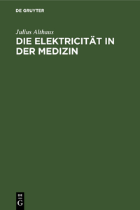 Die Elektricität in Der Medizin