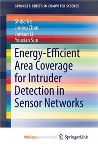 Energy-Efficient Area Coverage for Intruder Detection in Sensor Networks