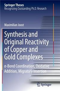 Synthesis and Original Reactivity of Copper and Gold Complexes