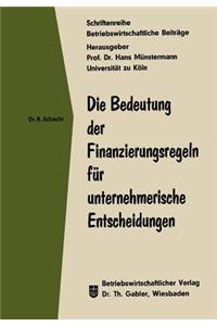 Die Bedeutung Der Finanzierungsregeln Für Unternehmerische Entscheidungen