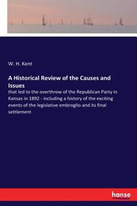Historical Review of the Causes and Issues