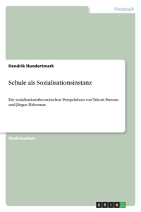 Schule als Sozialisationsinstanz