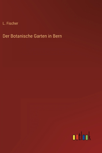Botanische Garten in Bern
