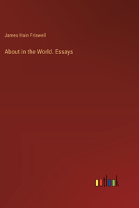 About in the World. Essays