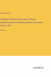 Voyages et découvertes dans l'Afrique septentrionale et centrale pendant les années 1849 à 1857