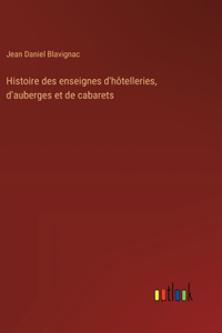 Histoire des enseignes d'hôtelleries, d'auberges et de cabarets