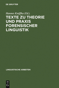 Texte Zu Theorie Und PRAXIS Forensischer Linguistik