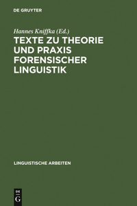 Texte Zu Theorie Und Praxis Forensischer Linguistik