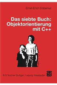 Das Siebte Buch: Objektorientierung Mit C++