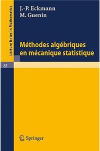 Methodes Algebriques En Mecanique Statistique