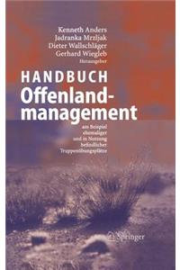 Handbuch Offenlandmanagement: Am Beispiel Ehemaliger Und in Nutzung Befindlicher Truppenübungsplätze