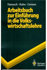 Arbeitsbuch Zur Einf Hrung in Die Volkswirtschaftslehre