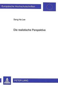 Die realistische Perspektive