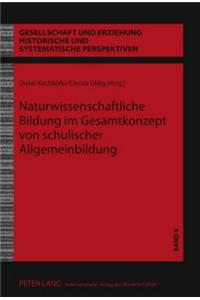 Naturwissenschaftliche Bildung Im Gesamtkonzept Von Schulischer Allgemeinbildung