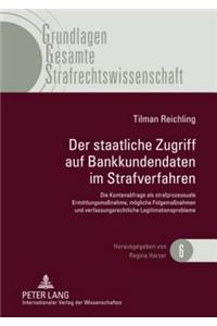 Der Staatliche Zugriff Auf Bankkundendaten Im Strafverfahren